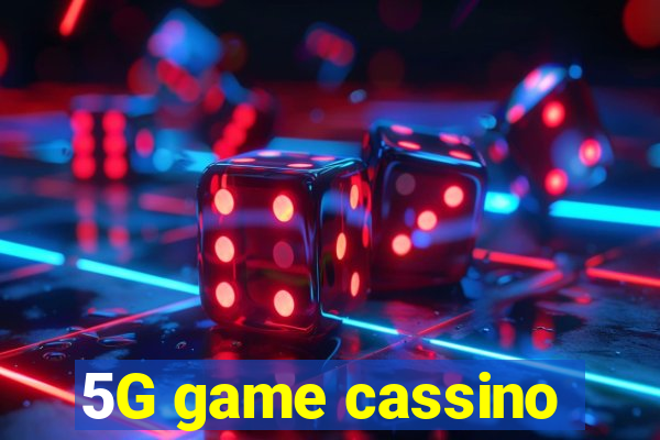 5G game cassino